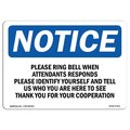 Signmission OSHA Notice Sign, 7" Height, Aluminum, Please Ring Bell When Attendant Responds Sign, Landscape OS-NS-A-710-L-17578